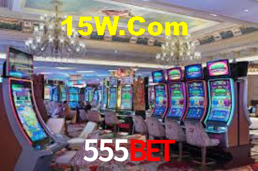 555bet: Jogos de Caça-Níqueis-Altas Recompensas, Roleta-Velocidade, Blackjack-Desafios Máximos